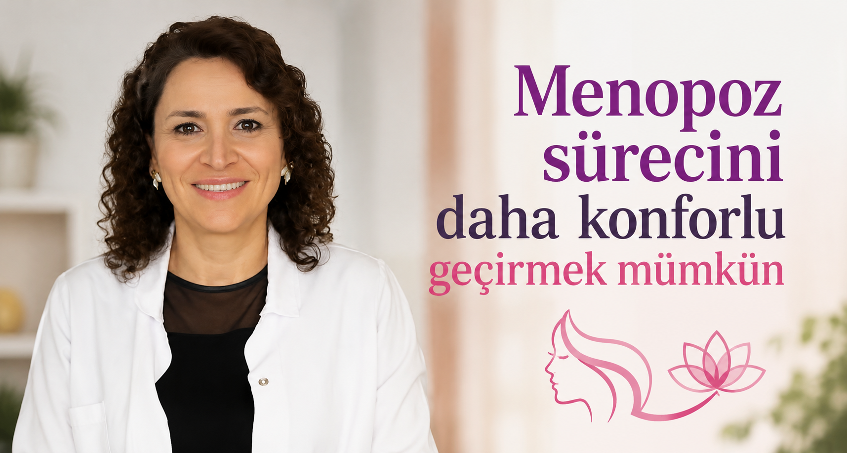 Menopoz sürecini daha konforlu geçirmek mümkün