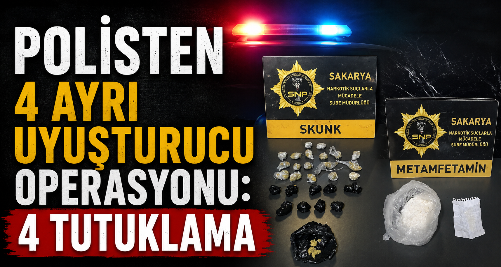 Polisten 4 Ayrı Uyuşturucu Operasyonu: 4 Tutuklama