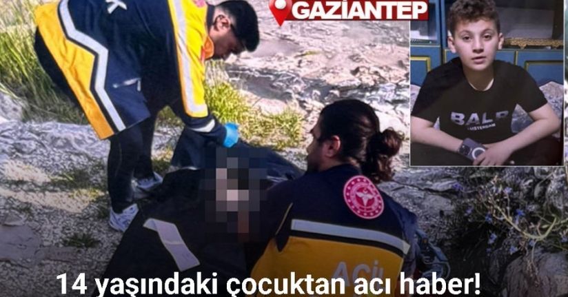 Nizip’te 2 gündür kayıp olan çocuk Fırat Nehri’nde ölü bulundu