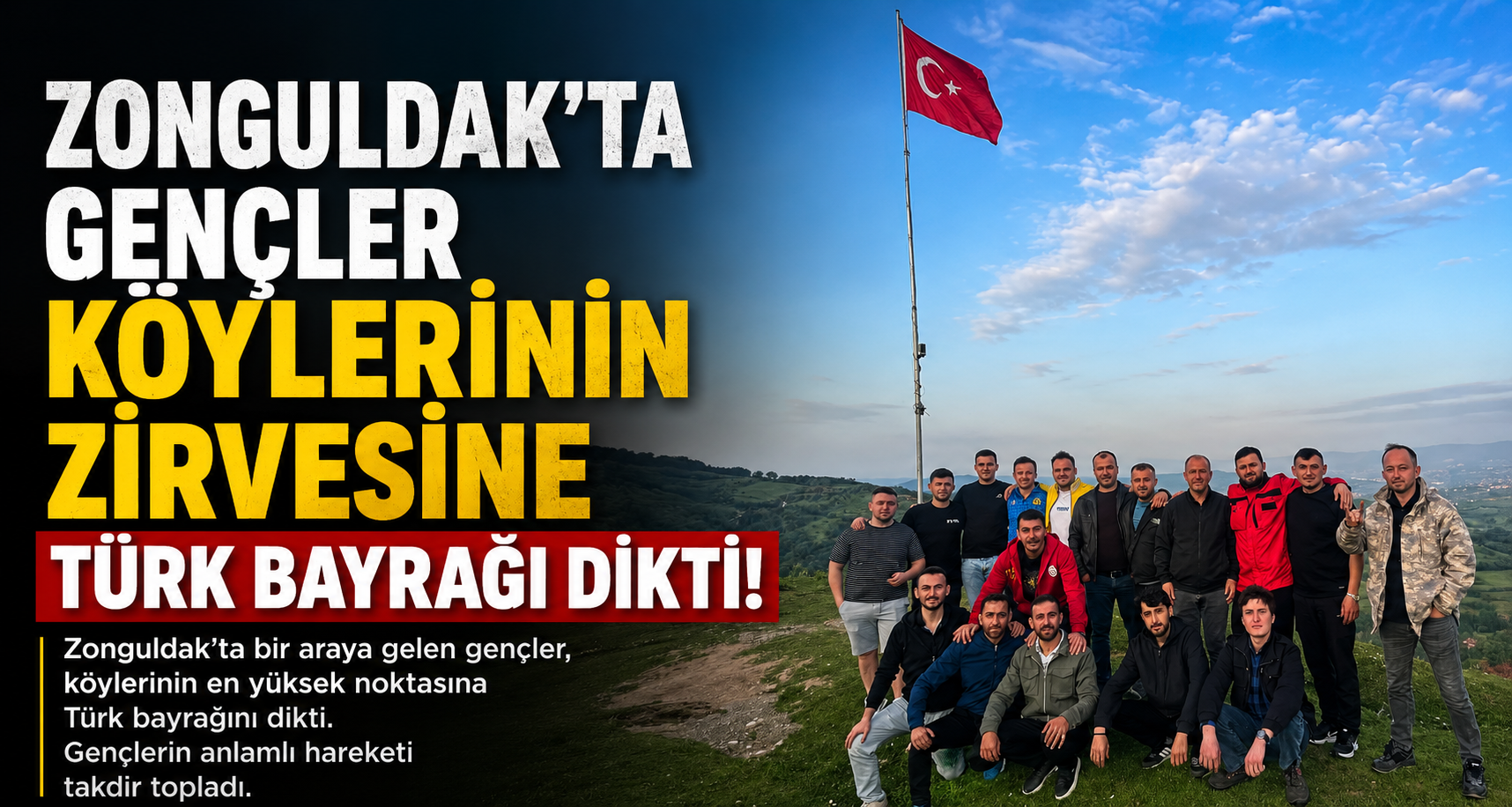 Zonguldak’ta gençler köylerinin zirvesine Türk bayrağı dikti