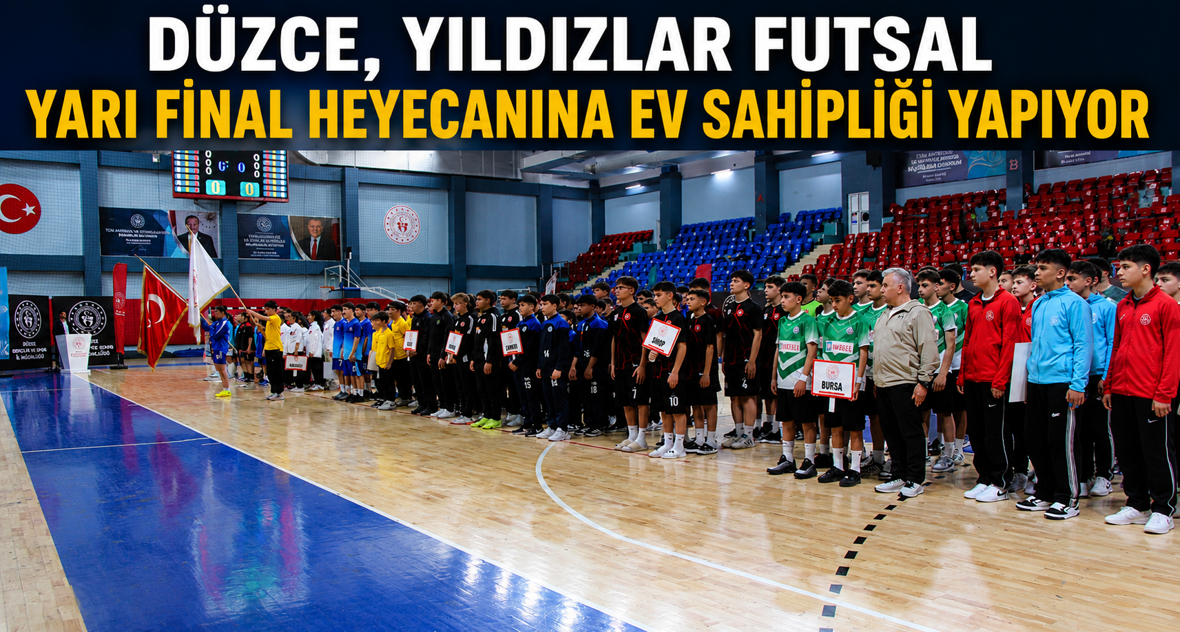 Düzce, Yıldızlar Futsal Yarı Final Heyecanına Ev Sahipliği Yapıyor