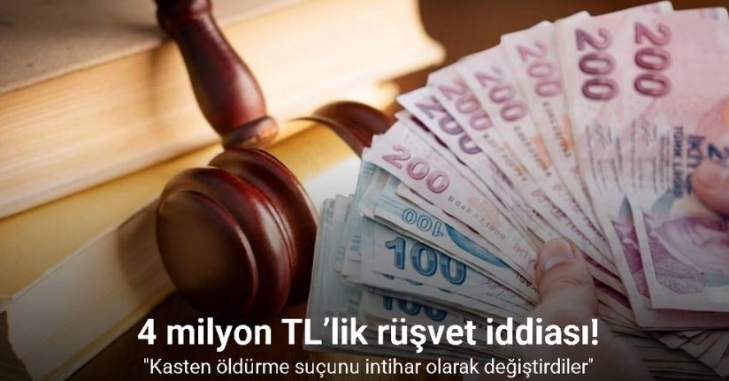 4 milyon TL’lik rüşvet iddiası: 