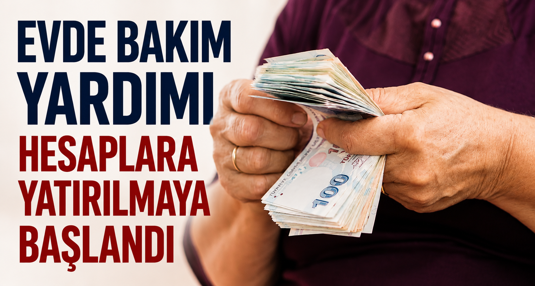 Evde Bakım Yardımı Hesaplara Yatırılmaya Başlandı 