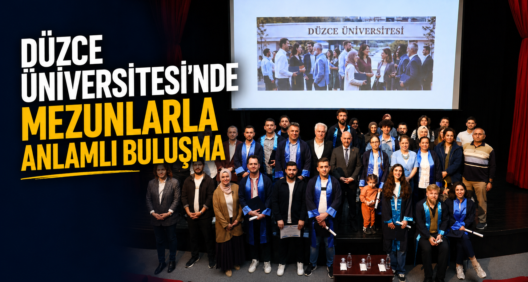 Düzce Üniversitesi’nde Mezunlarla Anlamlı Buluşma
