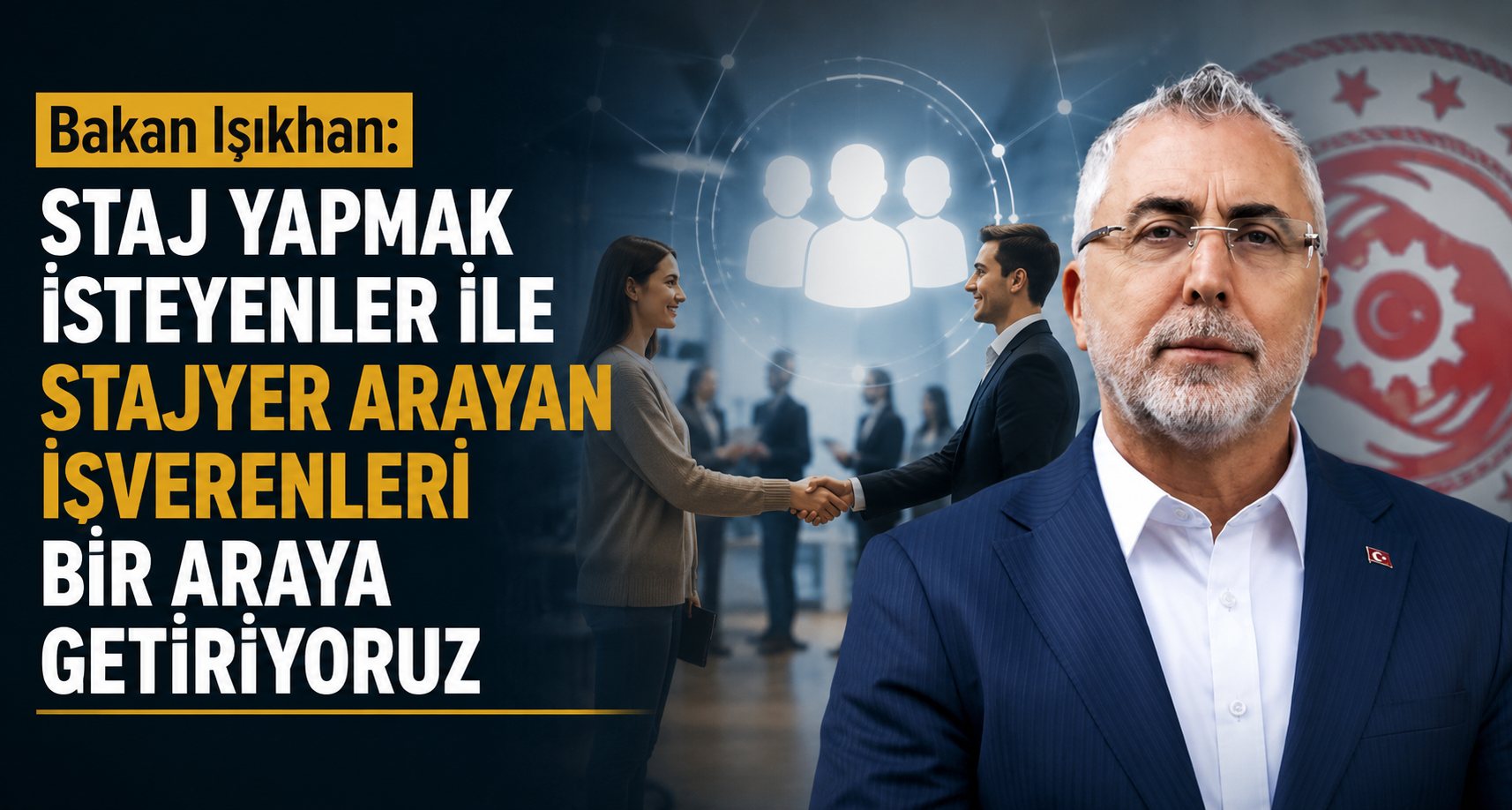 Bakan Işıkhan: Staj yapmak isteyenler ile stajyer arayan işverenleri bir araya getiriyoruz