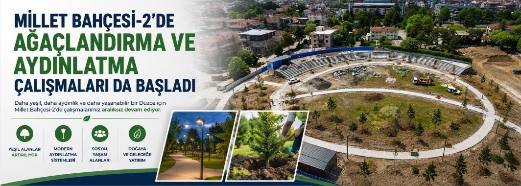 Millet Bahçesi-2’de Çalışmalar Hızla Sürüyor