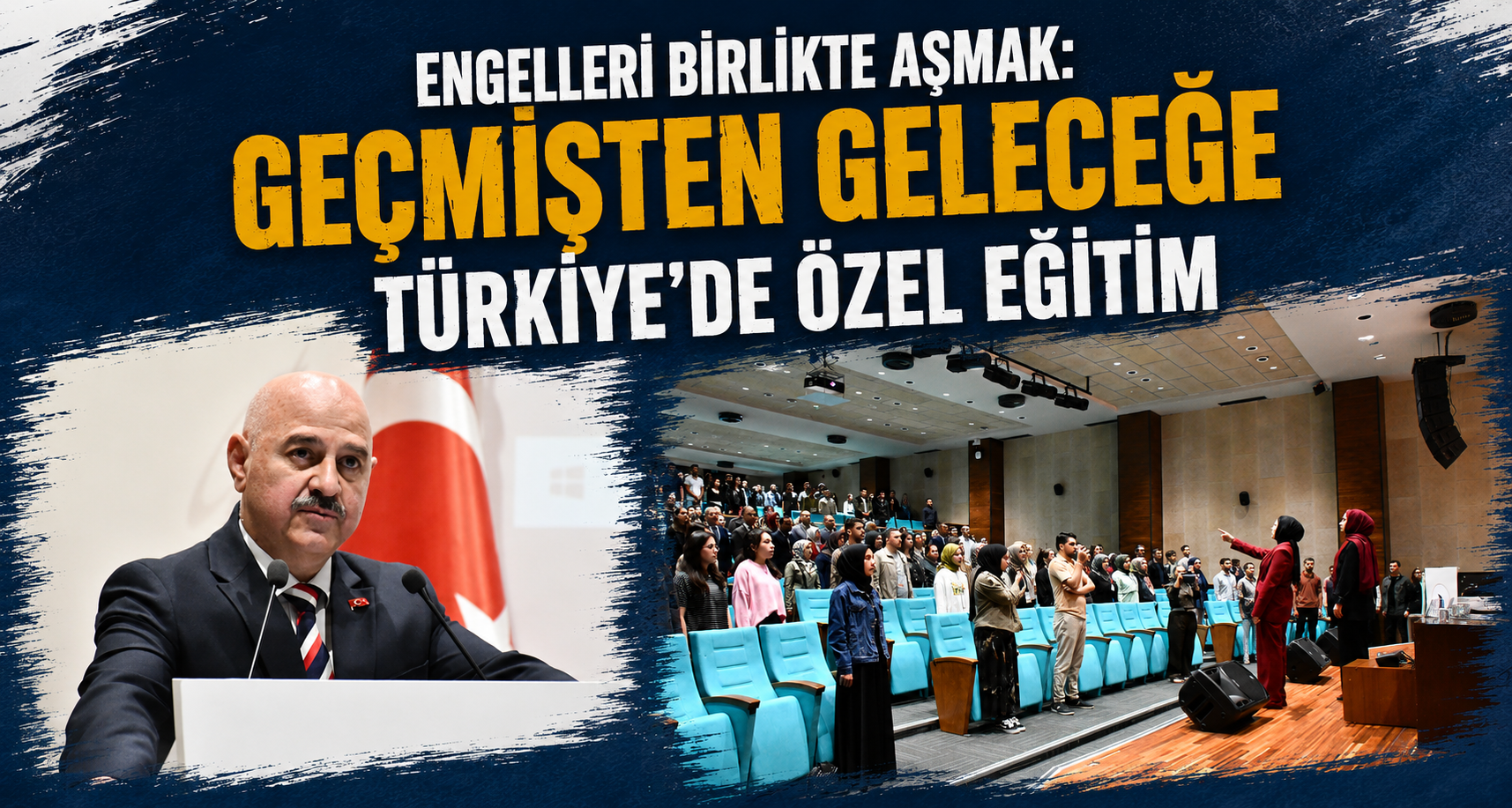 Geçmişten Geleceğe Türkiye’de Özel Eğitim Adlı Konferans Düzenlendi