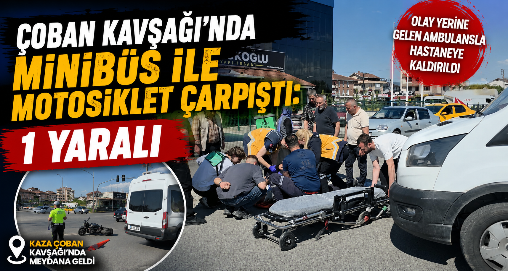 Çoban Kavşağı’nda Minibüs ile Motosiklet Çarpıştı: 1 Yaralı