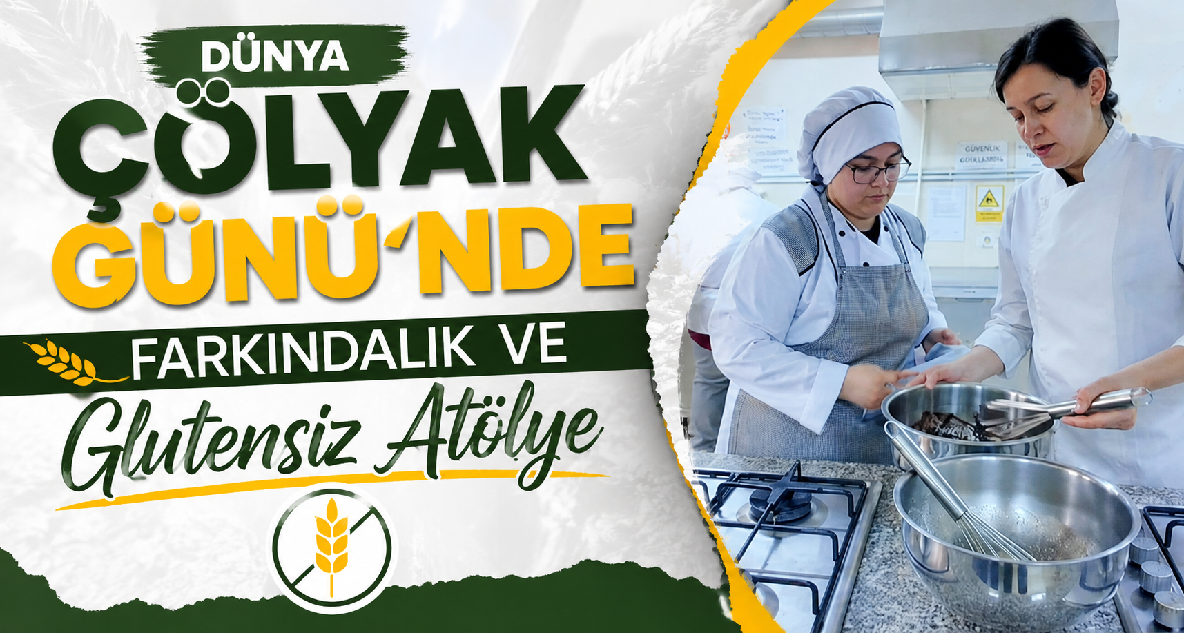 Dünya Çölyak Günü’nde Farkındalık ve Glutensiz Atölye