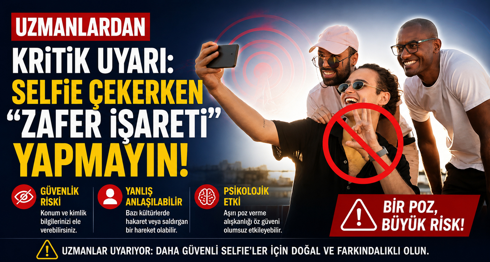 Uzmanlardan kritik uyarı: Selfie çekerken “zafer işareti” yapmayın