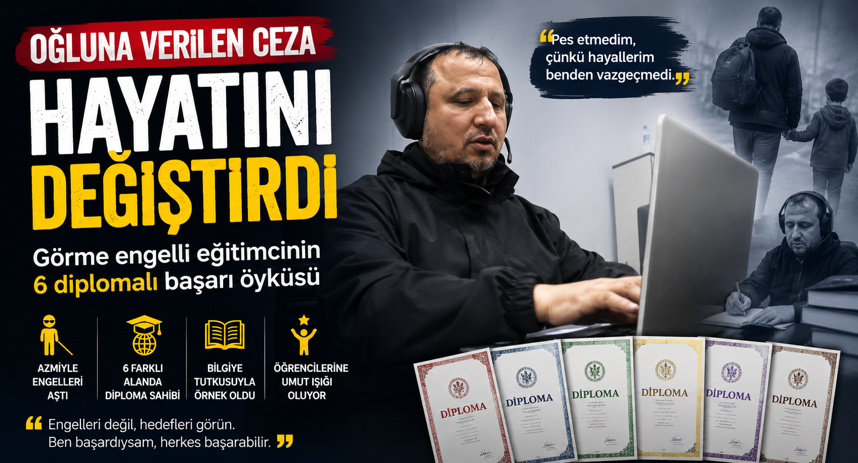 Görme engelli eğitimcinin 6 diplomalı başarı öyküsü
