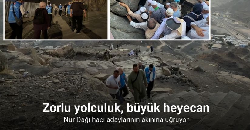 Nur Dağı hacı adaylarının akınına uğruyor