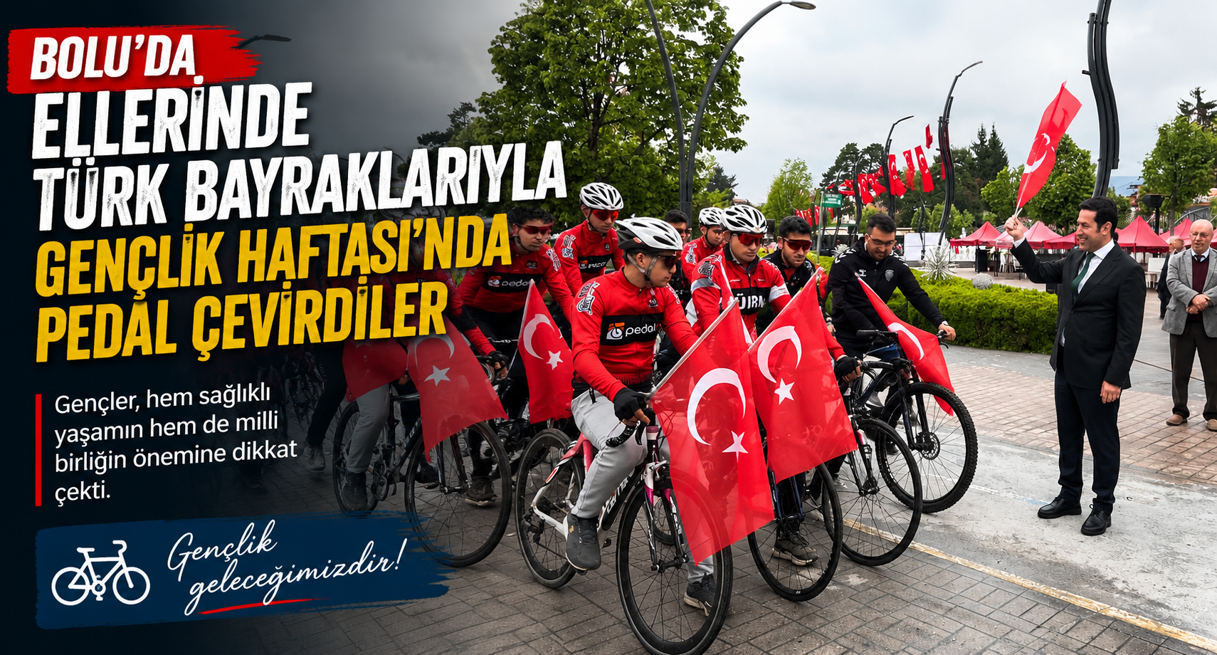 Bolu’da ellerinde Türk bayraklarıyla Gençlik Haftası’nda pedal çevirdiler