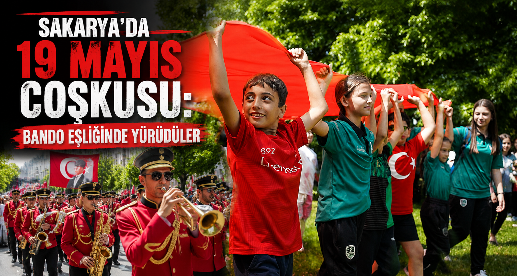 Sakarya’da 19 Mayıs coşkusu: Bando eşliğinde yürüdüler