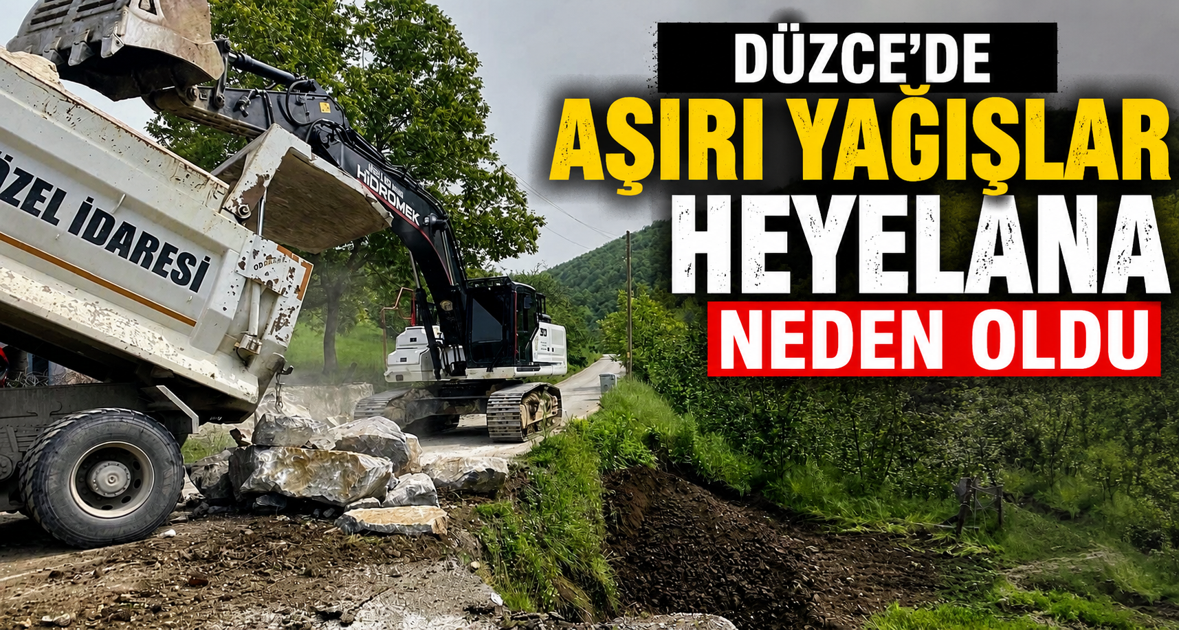 Düzce’de Aşırı Yağışlar Heyelana Neden Oldu