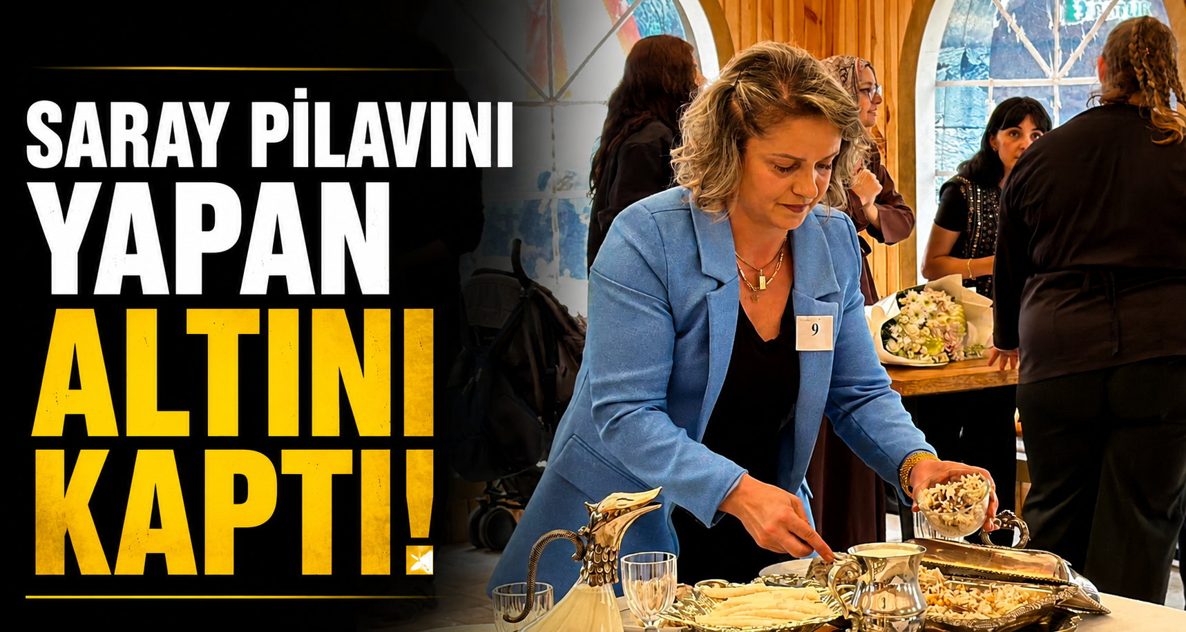 Saray Pilavını Yapan Altını Kaptı