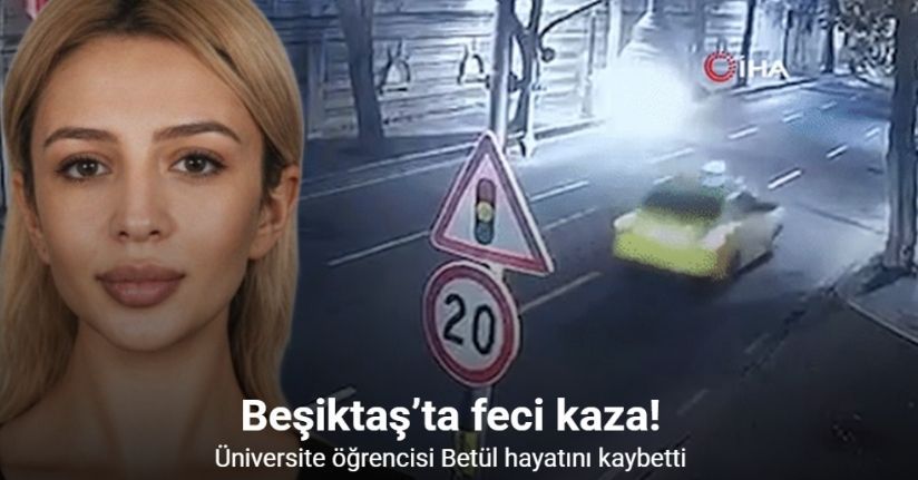 Beşiktaş’ta 1 kişinin hayatını kaybettiği, 8 kişinin yaralandığı kaza anı kamerada
