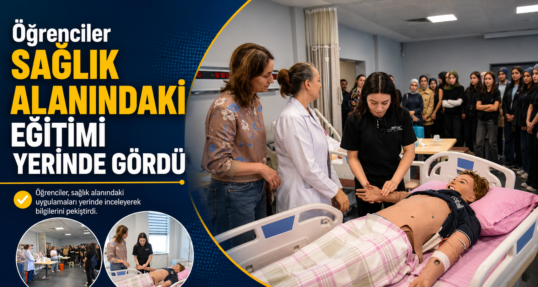 Öğrenciler Sağlık Alanındaki Eğitimi Yerinde Gördü