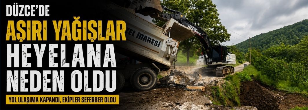 Düzce’de Aşırı Yağışlar Heyelana Neden Oldu