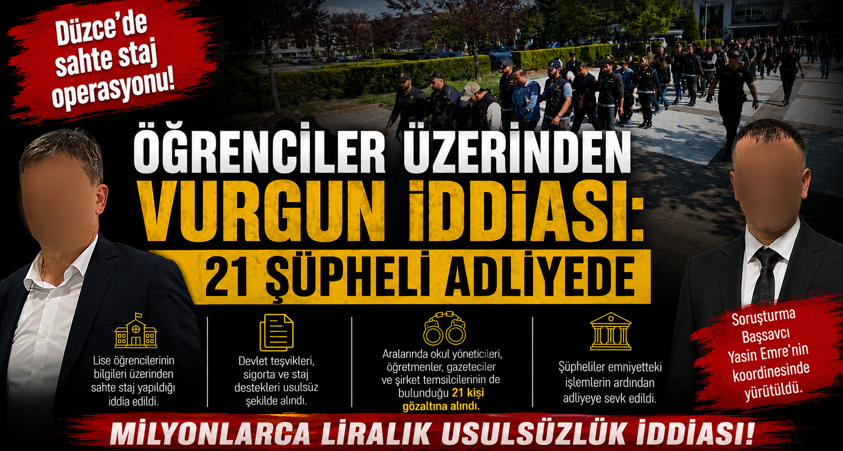 Öğrenciler Üzerinden Vurgun İddiası: 21 Şüpheli Adliyede