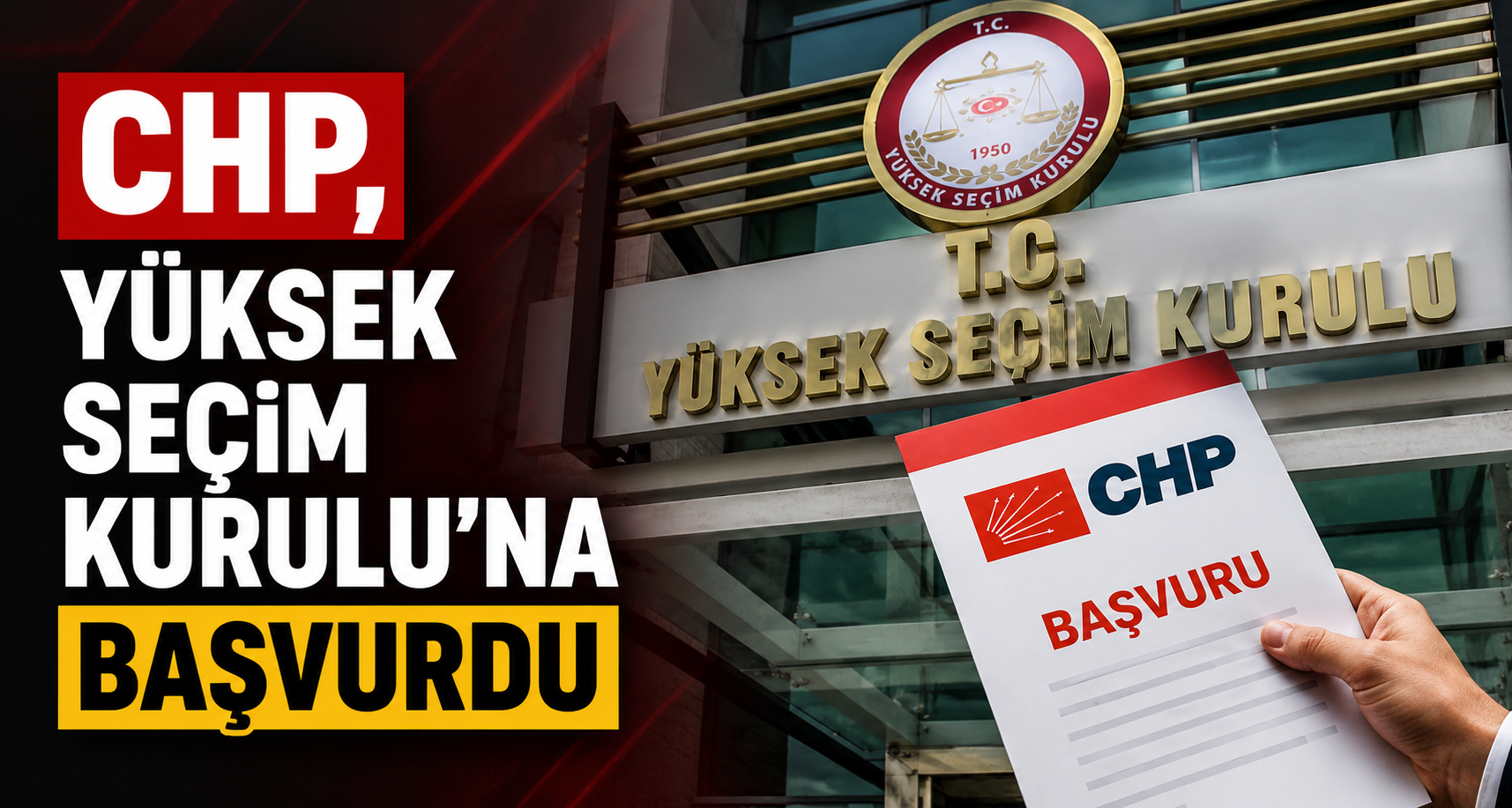 CHP, Yüksek Seçim Kurulu’na başvurdu