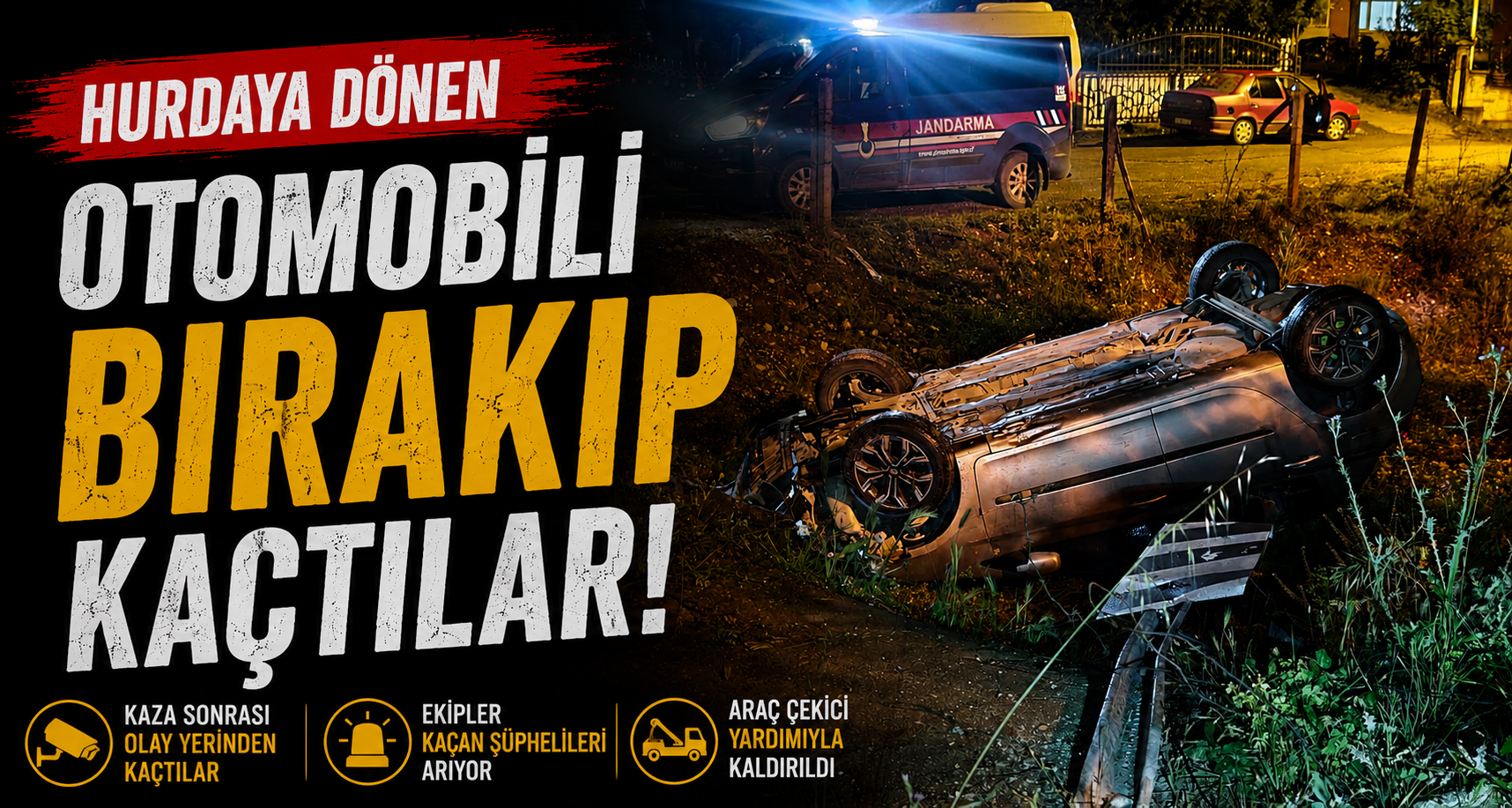 Hurdaya Dönen Otomobili Bırakıp Kaçtılar