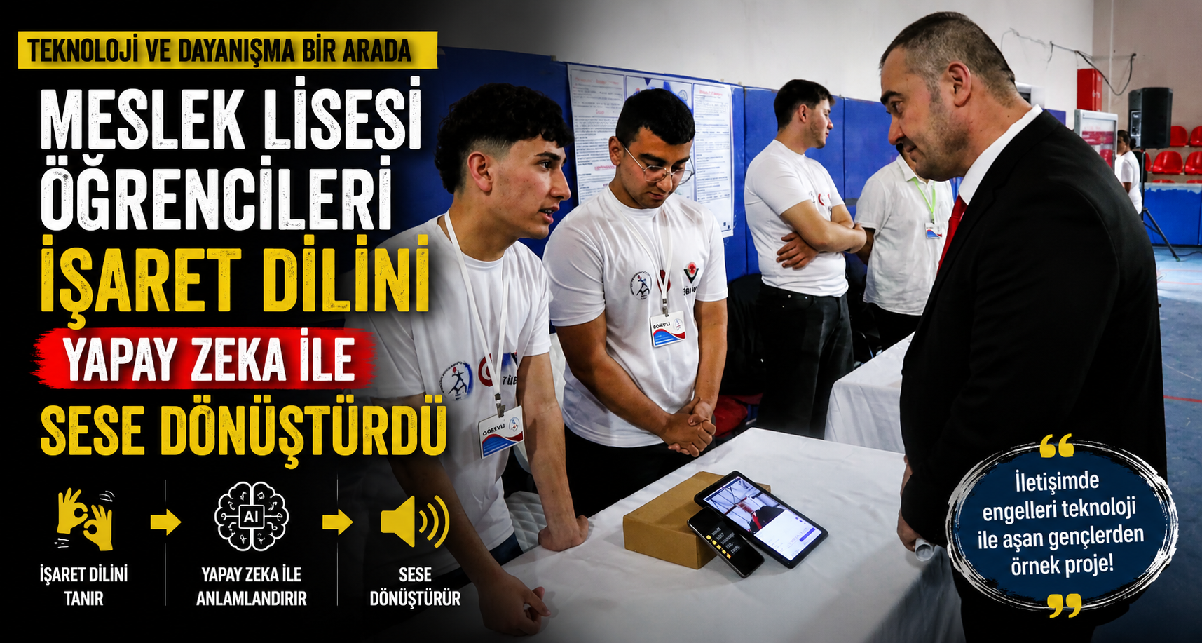 Meslek lisesi öğrencileri işaret dilini yapay zekayla sese dönüştürdüMeslek lisesi öğrencileri işaret dilini yapay zekayla sese dönüştürdü