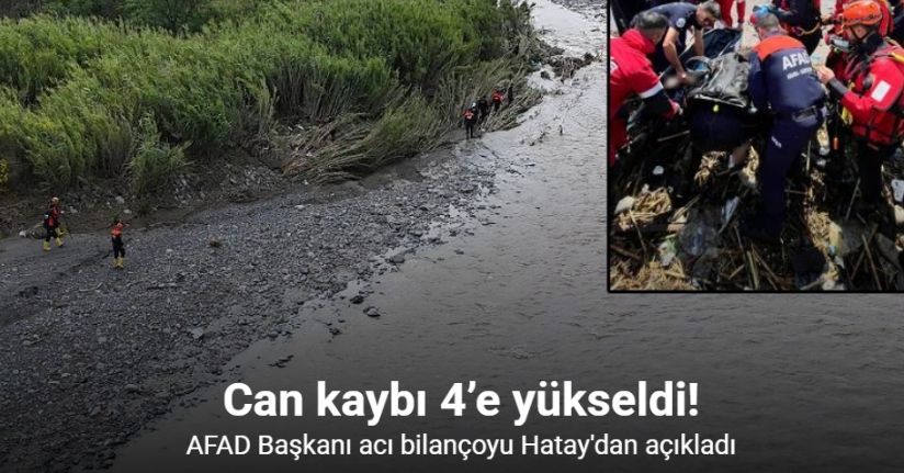 Hatay’da can kaybı sayısı 4’e yükseldi