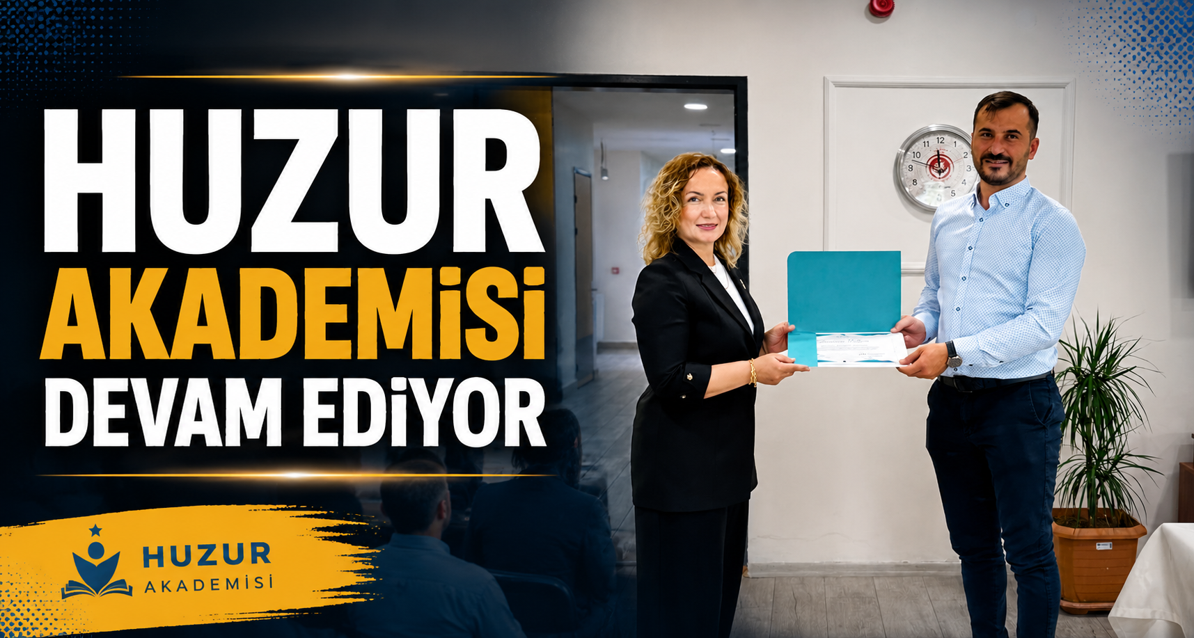 Huzur Akademisi Devam Ediyor