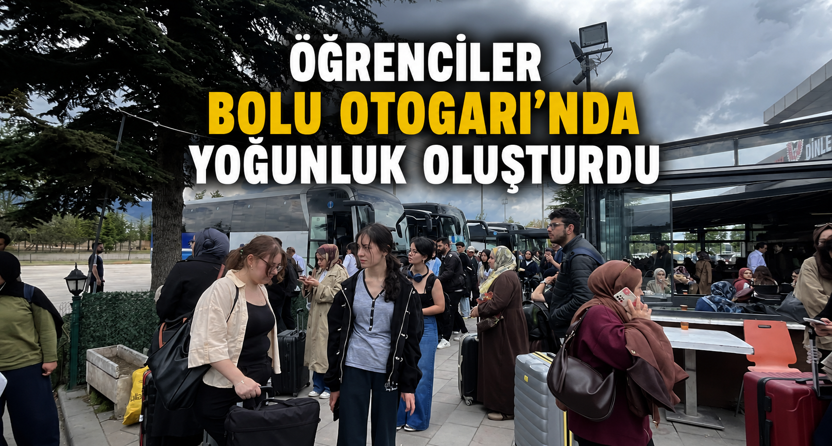 Öğrenciler Bolu Otogarı’nda yoğunluk oluşturdu