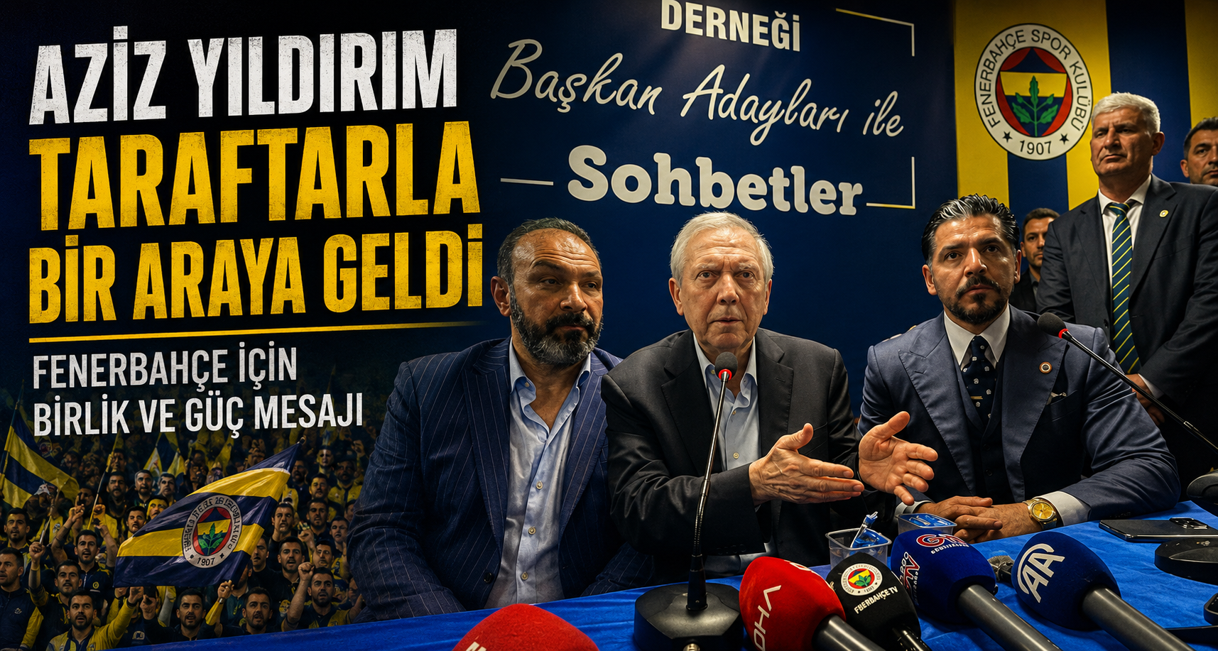 Aziz Yıldırım taraftarla bir araya geldi