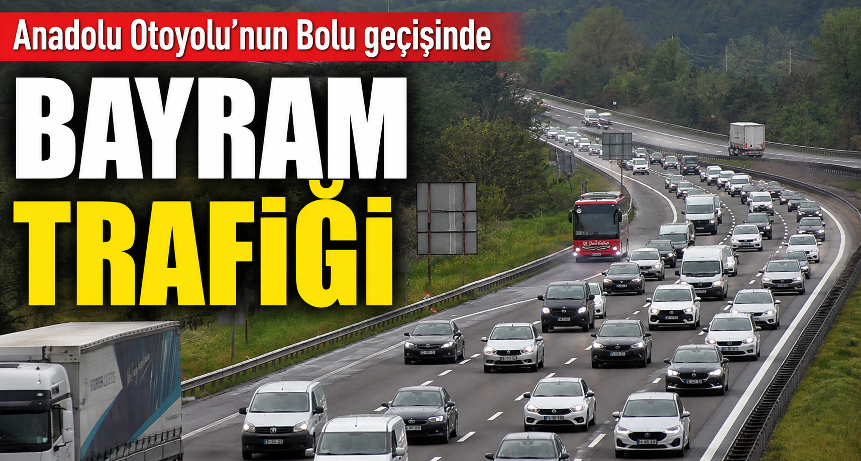 Anadolu Otoyolu'nun Bolu geçişinde bayram trafiği