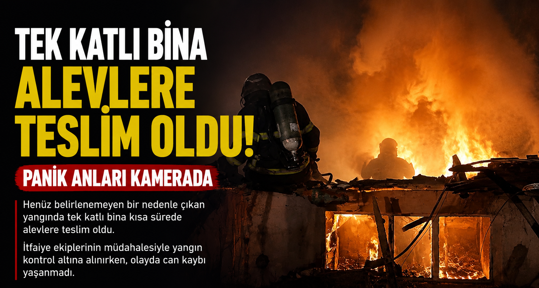 Tek katlı bina alevlere teslim oldu: Panik anları kamerada