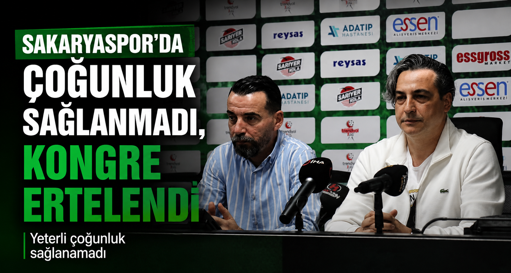 Sakaryaspor’da çoğunluk sağlanmadı, kongre ertelendi