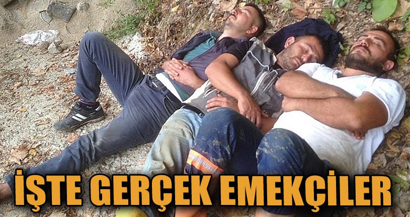 İşte Gerçek Emekçiler