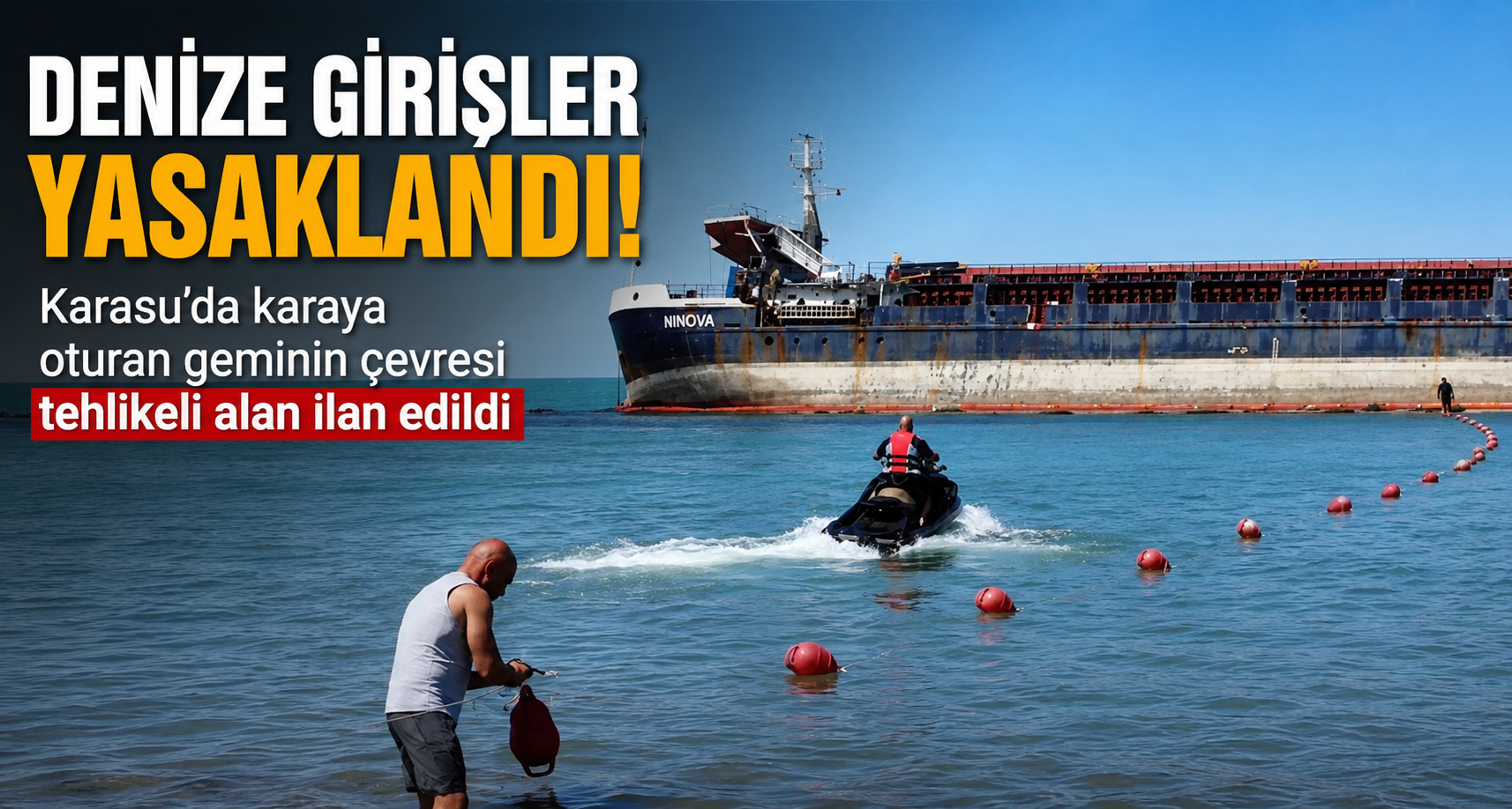 Karasu’da karaya oturan geminin çevresi tehlikeli alan ilan edildi