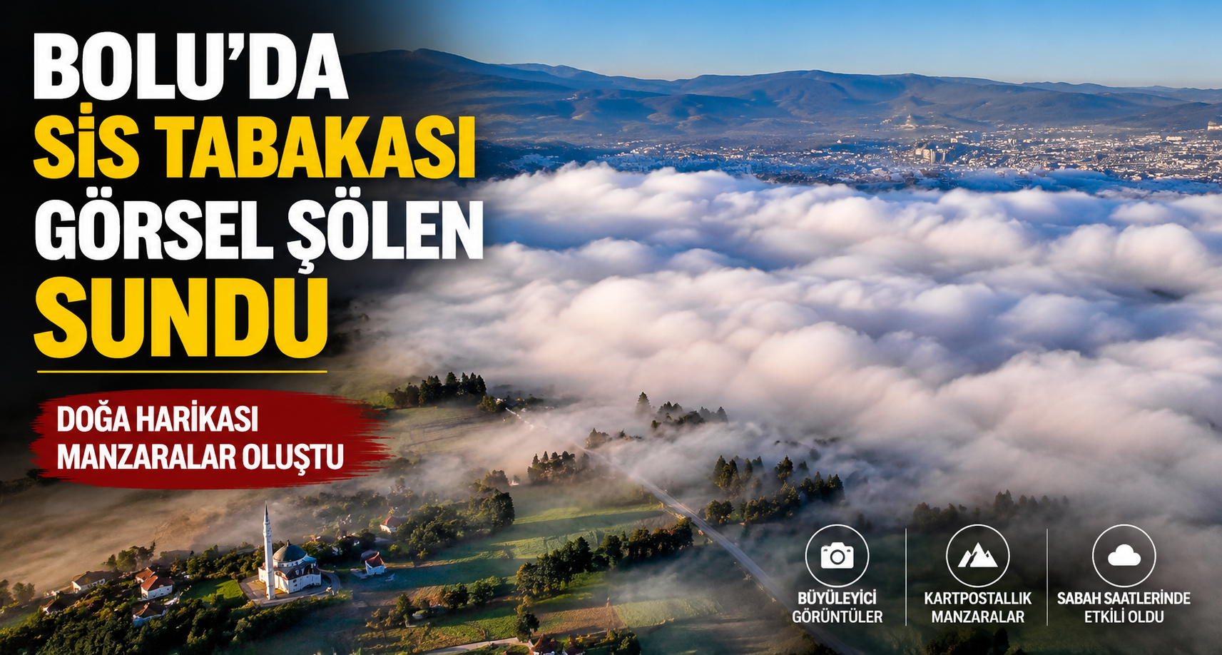 Bolu’da sis tabakası görsel şölen sundu
