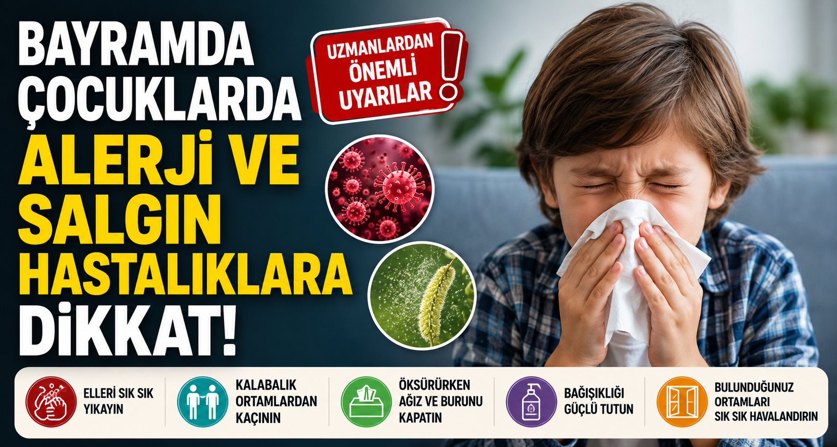 Bayramda çocuklarda alerji ve salgın hastalıklara dikkat