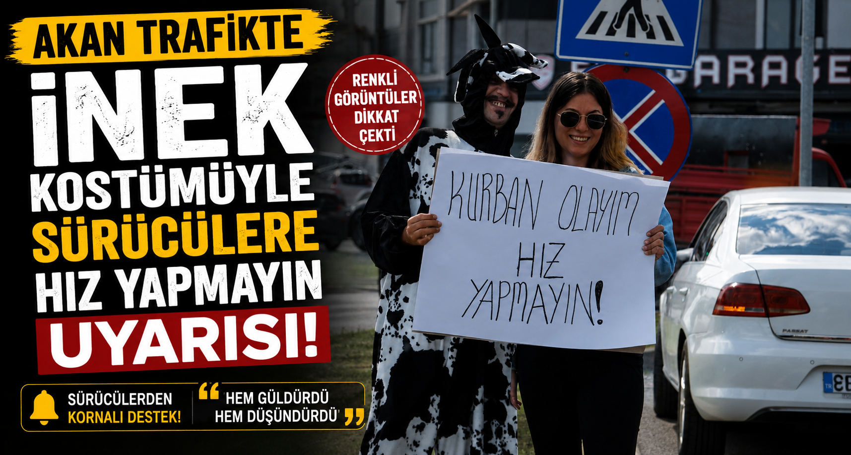 Akan trafikte inek kostümüyle sürücülere hız yapmayın uyarısı