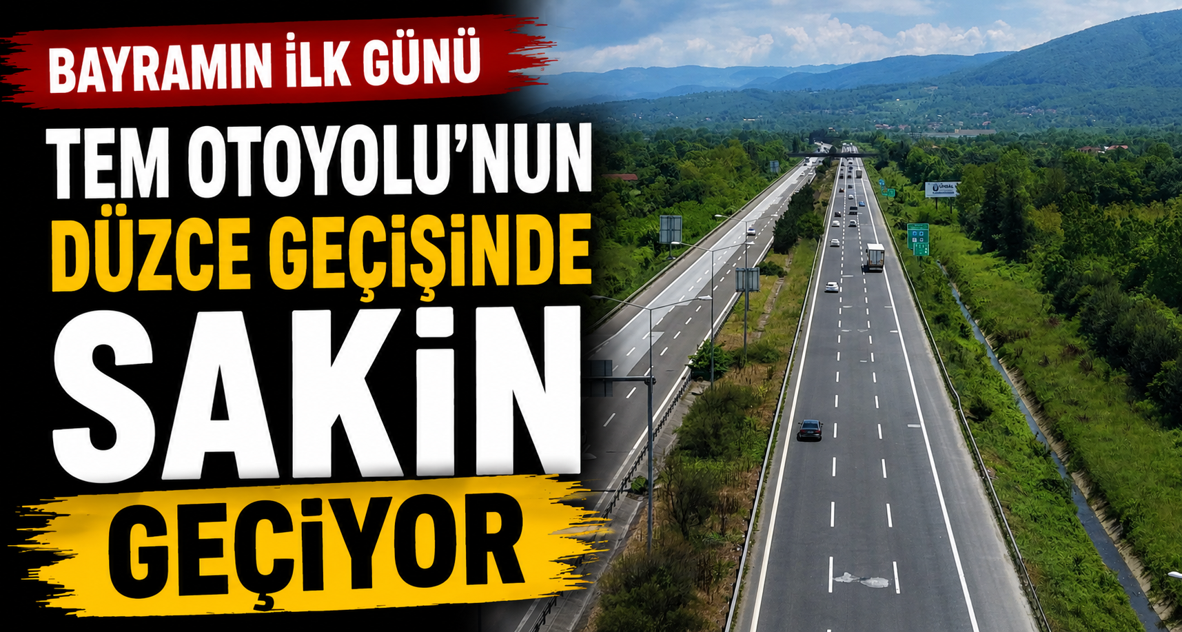 TEM Otoyolu'nun Düzce geçişinde bayramın ilk günü sakin geçiyor