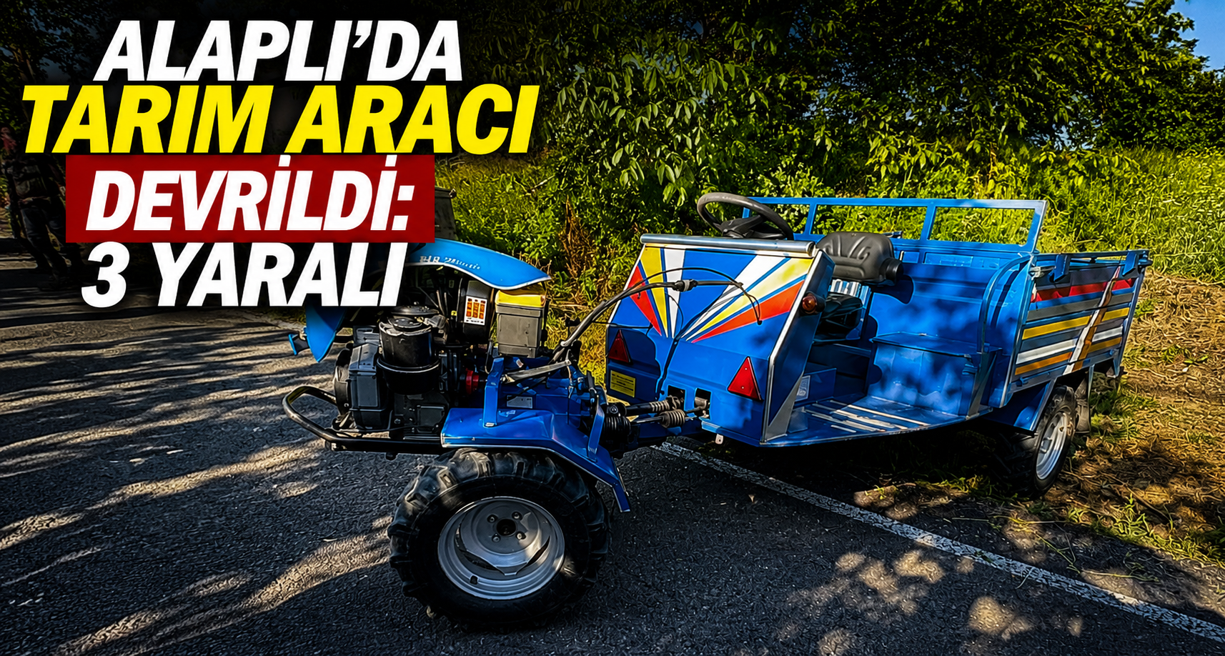Alaplı’da tarım aracı devrildi: 3 yaralı