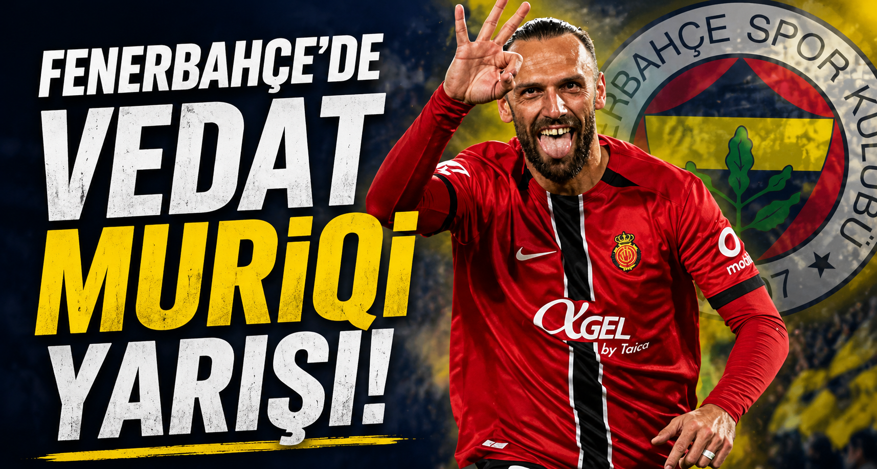 Fenerbahçe’de Vedat Muriqi Yarışı!
