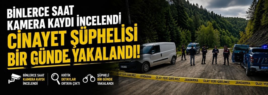 Düzce’de cinayet çözüldü: Şüpheli suçunu itiraf etti