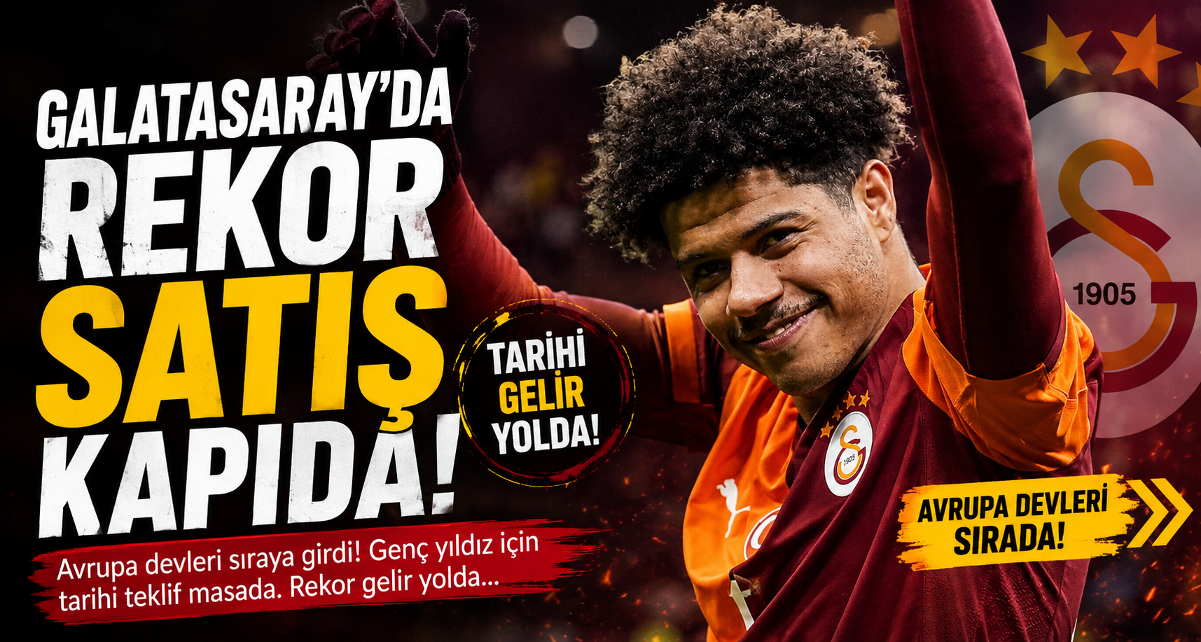 Galatasaray’da Rekor Satış Kapıda!
