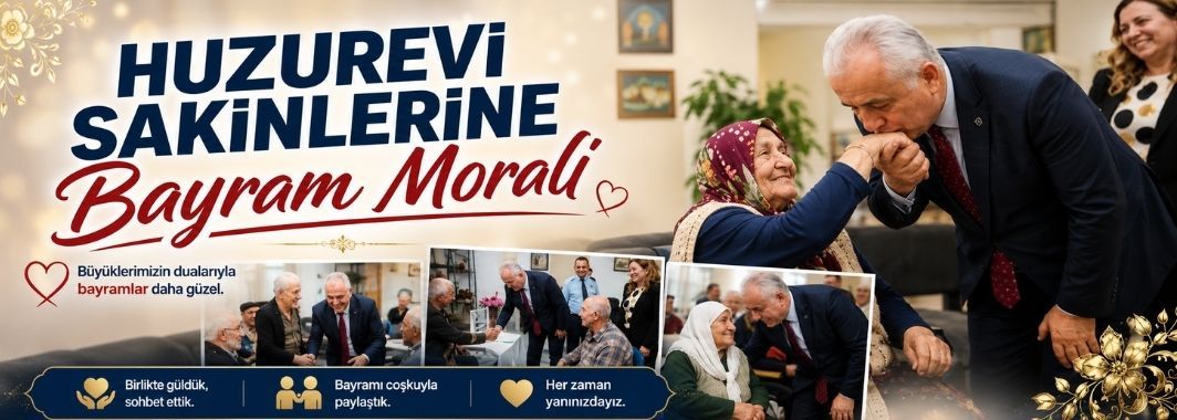 Huzurevi Sakinlerine Bayram Morali