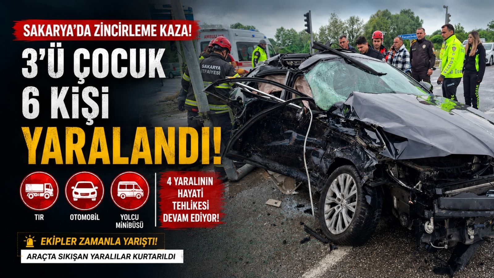Otomobil, minibüs ve tır çarpıştı: 4’ü ağır 6 yaralı