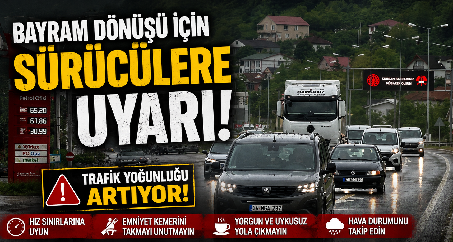 Bayram dönüşü için sürücülere uyarı