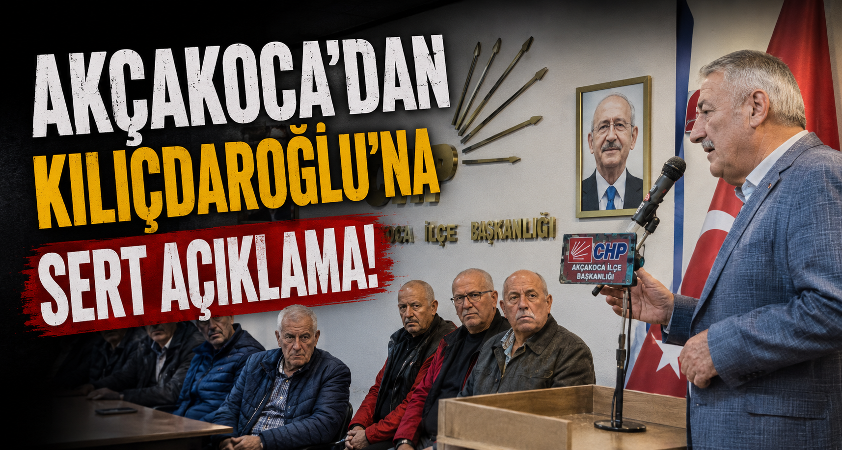 Akçakoca'dan Kılıçdaroğluna Sert Açıklama