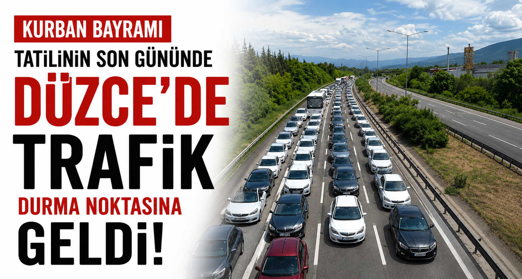 Kurban Bayramı tatilinin son gününde Düzce’de trafik durma noktasına geldi