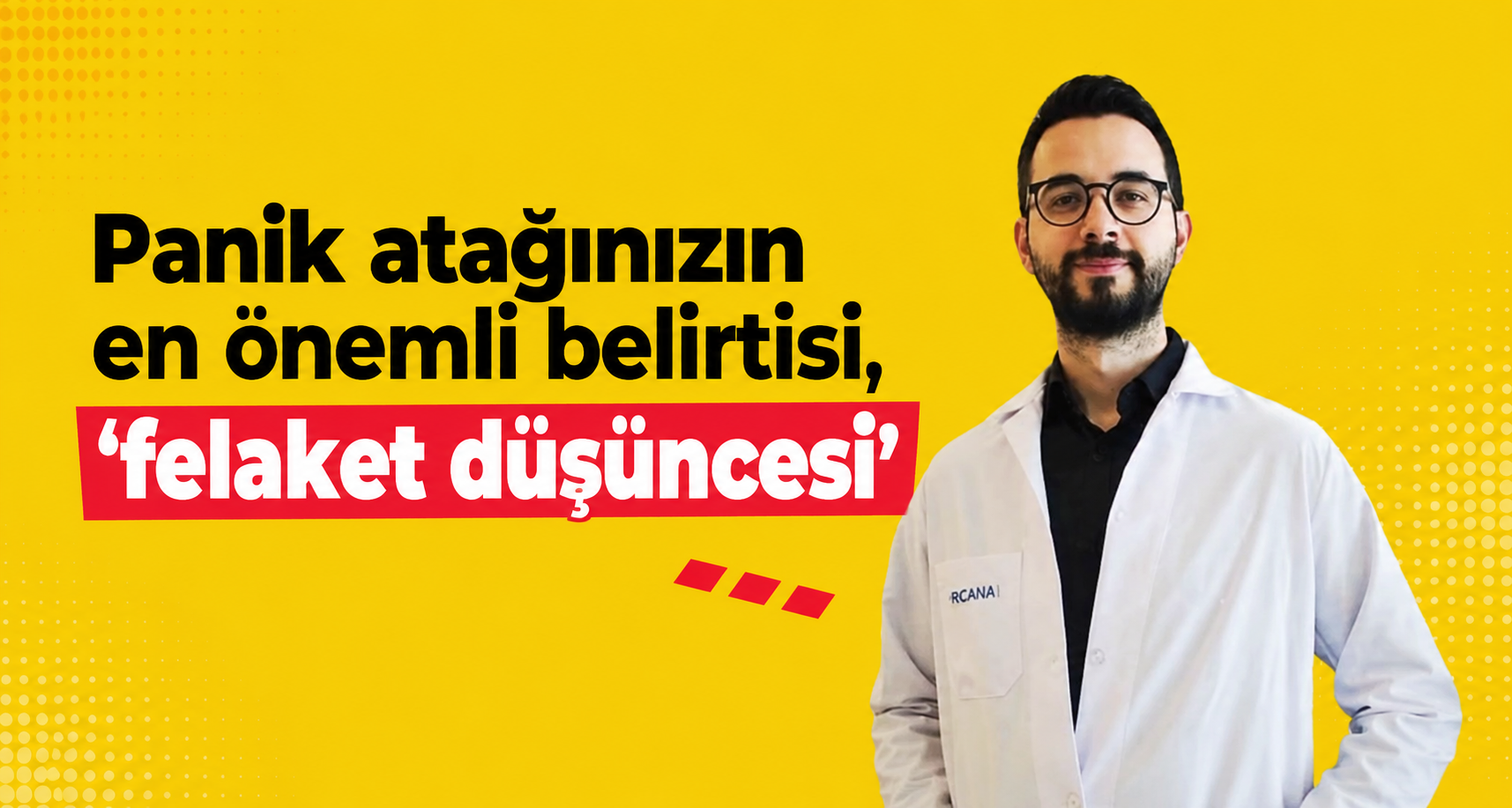 Panik atağınızın en önemli belirtisi, ’felaket düşüncesi’